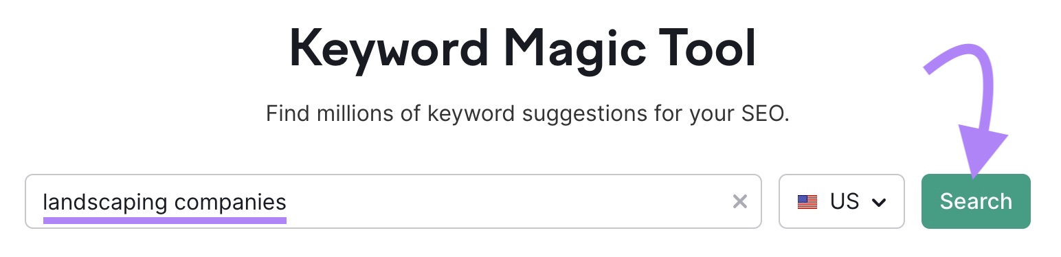 "landscaping companies" entered into the Keyword Magic Tool search bar
